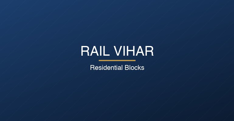 Rail Vihar — Residential Block View