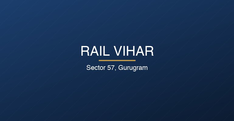 Rail Vihar — Sector 57 Surroundings