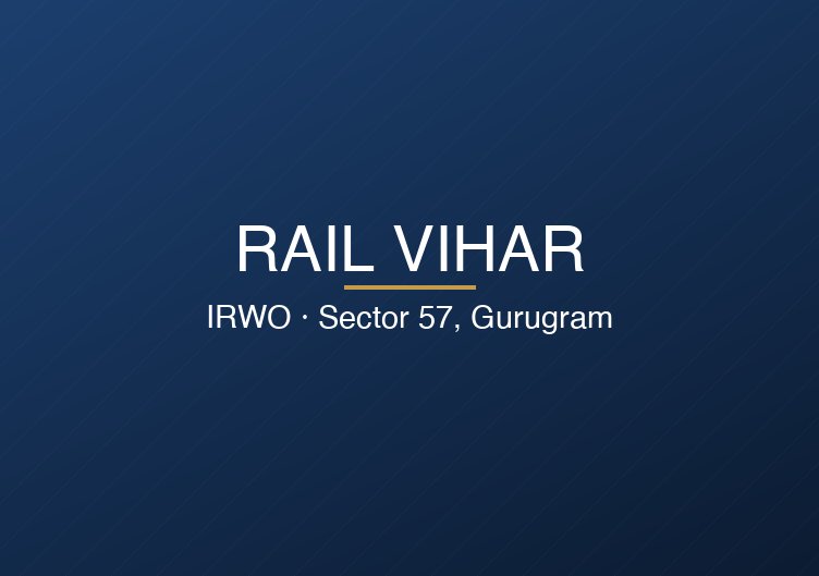 Rail Vihar — Rail Vihar, Sector 57