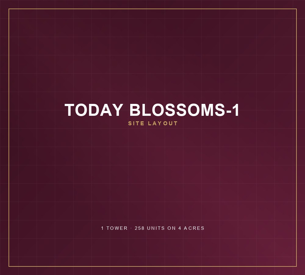 Today Blossoms-1 — Master Layout Plan